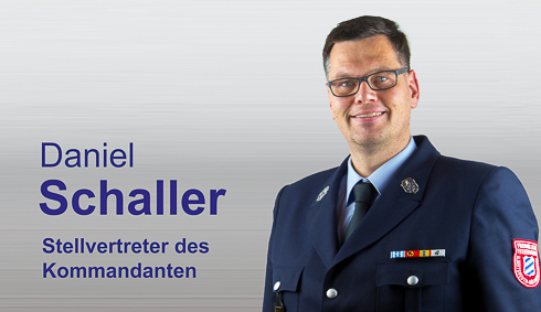 Seit 2000 Stellvertreter des Kommandanten Daniel Schaller 
